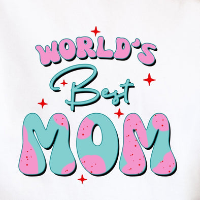 World's Best Mom - DTF Transfer