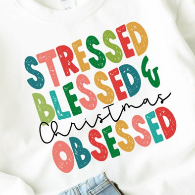 Stressed Blessed & Christmas Obsessed - DTF Transfer