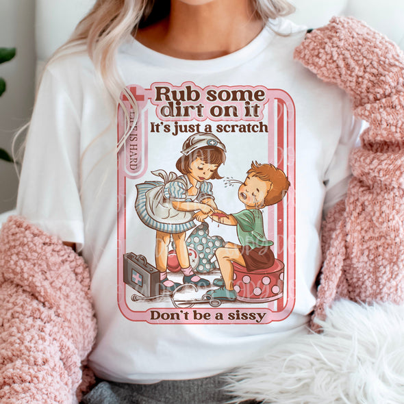 Don't Be A Sissy - DTF Transfer