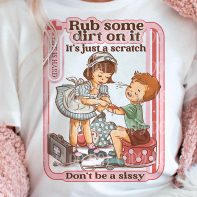 Don't Be A Sissy - DTF Transfer