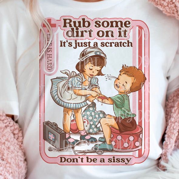 Don't Be A Sissy - DTF Transfer