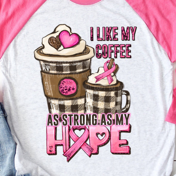 I Like My Coffee - DTF