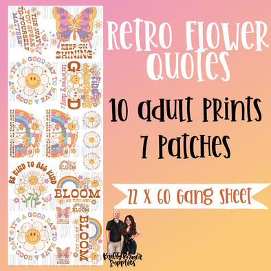 Retro Flower Quotes GANG SHEET - DTF Transfer