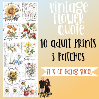 Vintage Flower Quote GANG SHEET - DTF Transfer