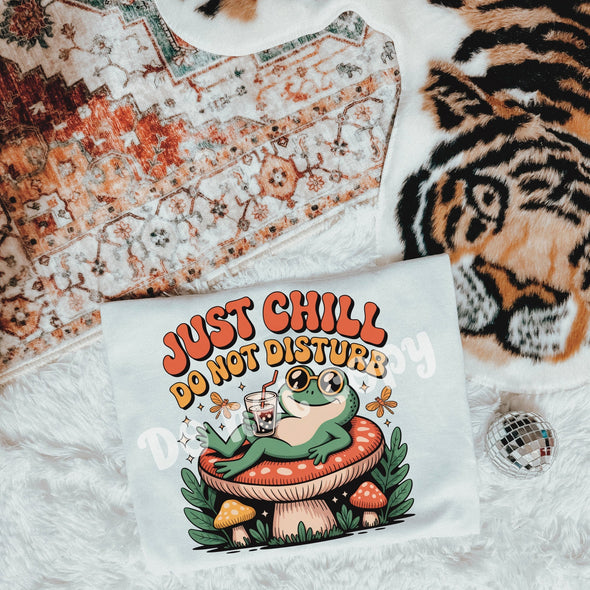 Just Chill Do Not Disturb - DTF Transfer