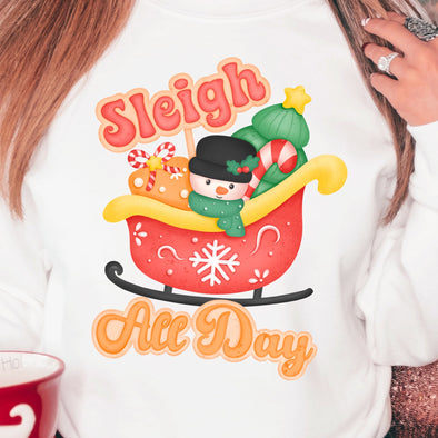Sleigh All Day - DTF