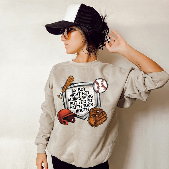 My Boy Might Not Always Swing But I Do So Watch Your Mouth - DTF Transfer