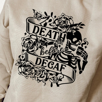 Death Before Decaf -  Screen Print Transfer