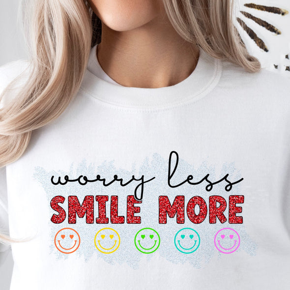 Worry Less Smile More - DTF