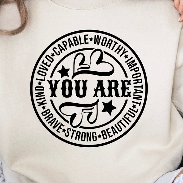 You Are Kind Loved Capable Worthy  - DTF