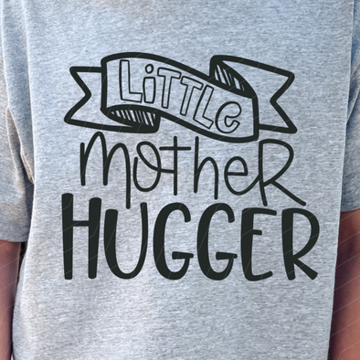 Little Mother Hugger YOUTH/TODDLER SIZE -  Screen Print Transfer