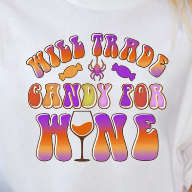 Will Trade Candy For Wine - DTF Transfer