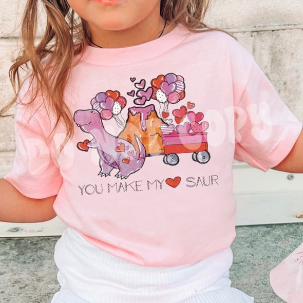 You Make My Heart Saur - DTF