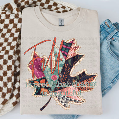 Fall is proof that change is beautiful - DTF Transfer