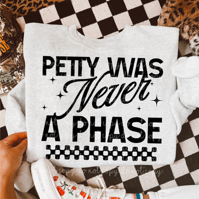 Petty Was Never a Phase - DTF Transfer