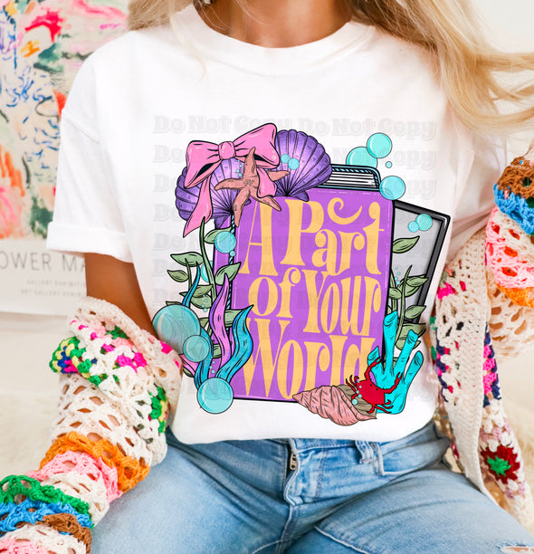 A Part Of Your World - DTF