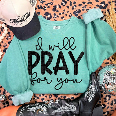 I Will Pray For You - DTF