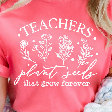 Teachers Plant Seeds WHITE INK -  Screen Print Transfer