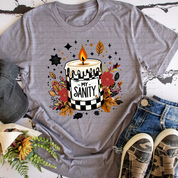 My Sanity - DTF Transfer