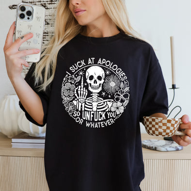 I Suck At Apologies - DTF Transfer