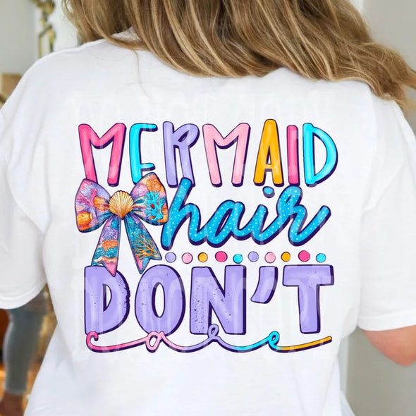 Mermaid Hair Don't Care - DTF Transfer