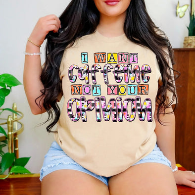 I Want Caffeine - DTF Transfer