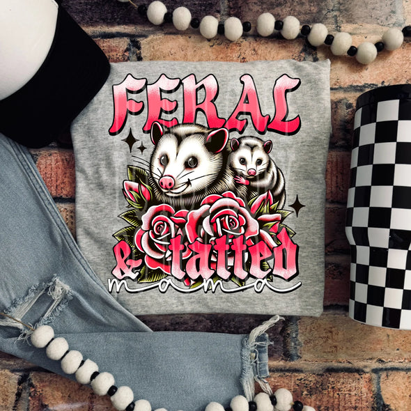 Feral And Tatted Mama - DTF Transfer