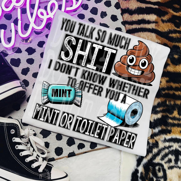 You Talk So Much -  DTF Transfer