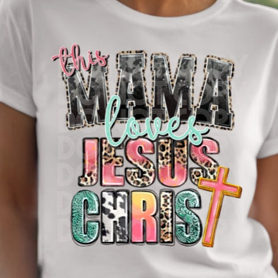 This Mama Loves Jesus Christ - DTF Transfer