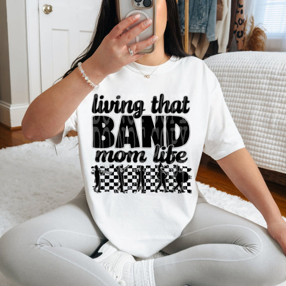 Living That Band Mom Life - DTF Transfer