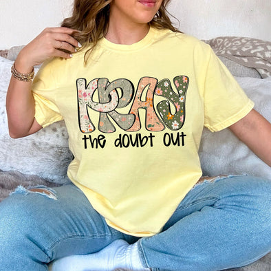 Pray the Doubt Out  - DTF