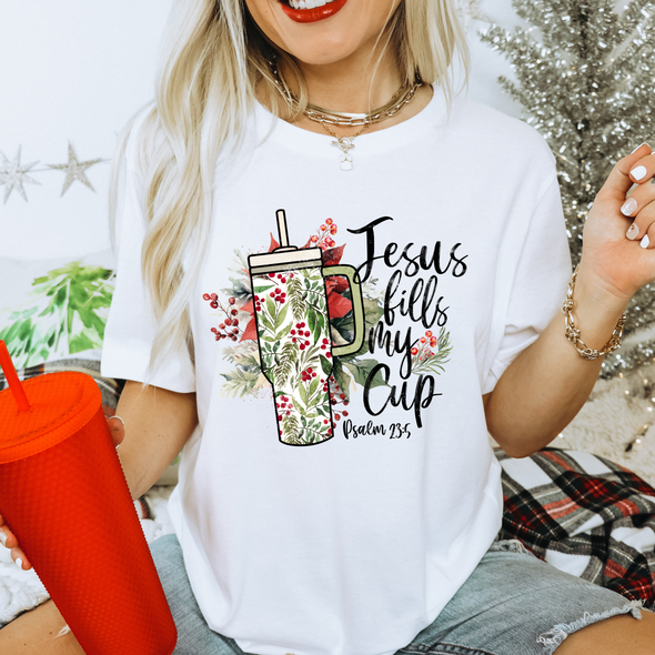 Jesus Fills My Cup -  DTF