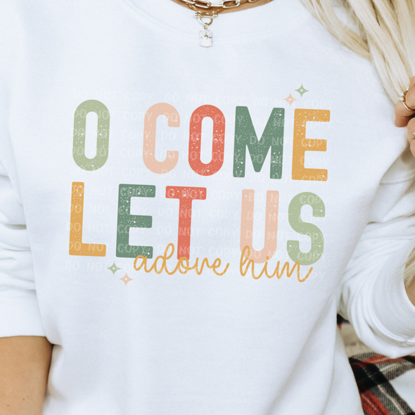 O Come Let Us Adore Him - DTF