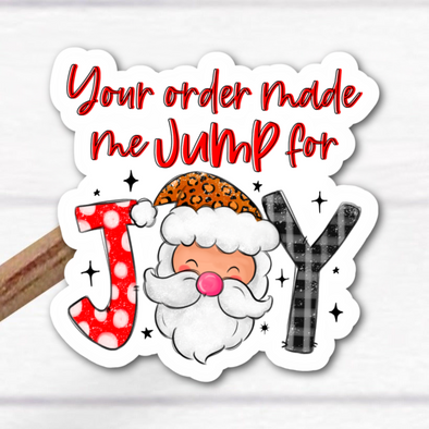 S32 Your Order Made Me Jump For Joy (25) - Packaging Stickers