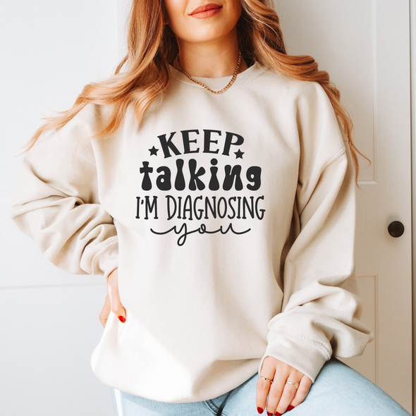 Keep Talking I'm Diagnosing You - DTF