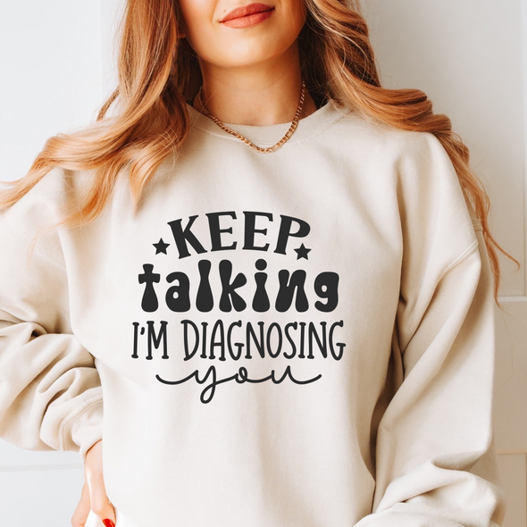Keep Talking I'm Diagnosing You - DTF