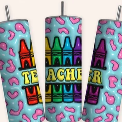 Teacher Crayon  3 D Inflated - 20 oz Skinny Tumbler Sublimation Transfers