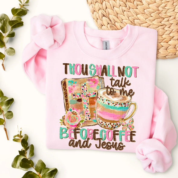 Thou Shall Not Talk to Me Before Coffee and Jesus - DTF