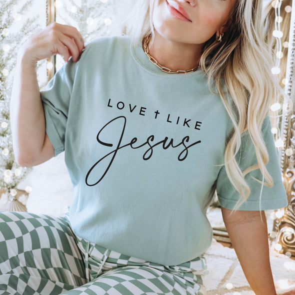 Love Like Jesus -  Screen Print Transfer