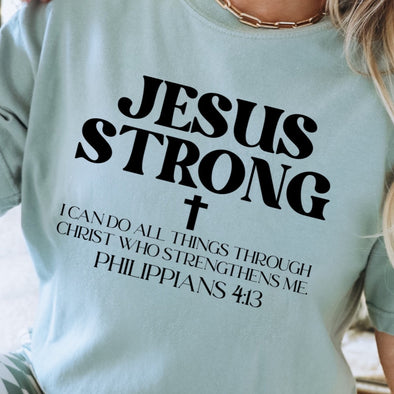 Jesus Strong -  Screen Print Transfer