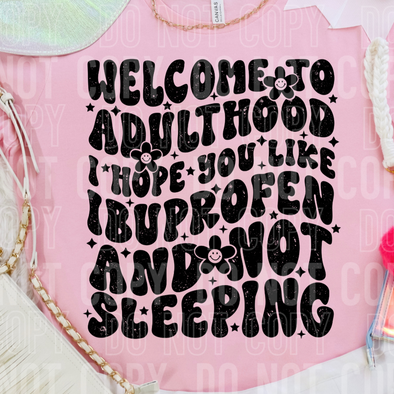 Adulthood -  Screen Print Transfer