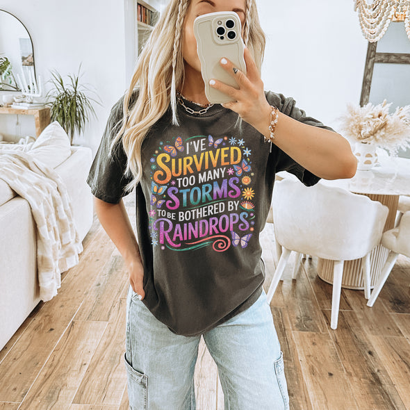 I have survived too many storms - DTF