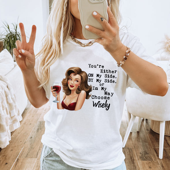 Choose Wisely  - DTF