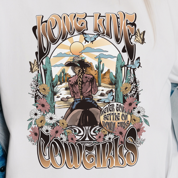Long Live Cowgirls -  DTF