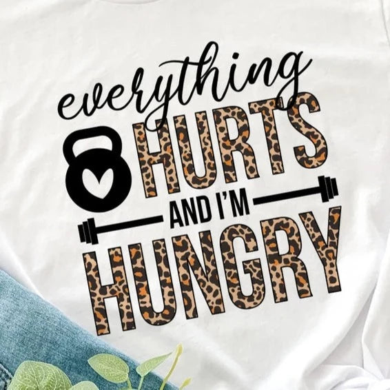 Everything Hurts And I'm Hungry  - DTF