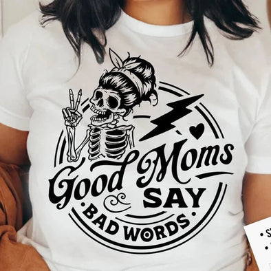 Good Moms -  Screen Print Transfer