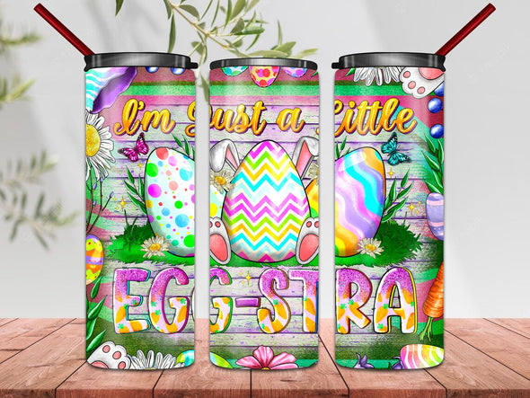 I'm Just A little Egg Stra Easter  -  20 oz Skinny Tumbler Sublimation Transfers