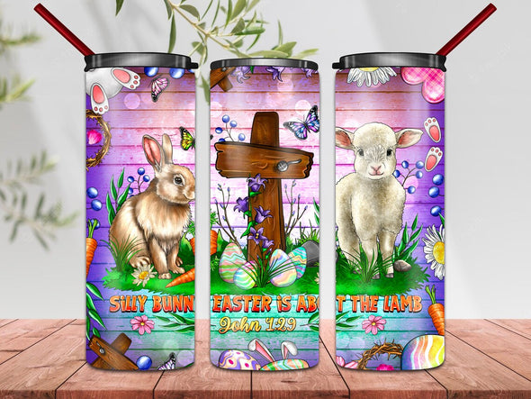 Silly Bunny Easter Tumbler  -  20 oz Skinny Tumbler Sublimation Transfers