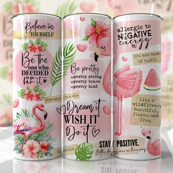 Flamingo Affirmations - 20 oz Skinny Tumbler Sublimation Transfers