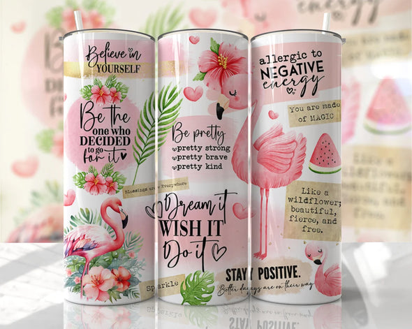 Flamingo Affirmations - 20 oz Skinny Tumbler Sublimation Transfers